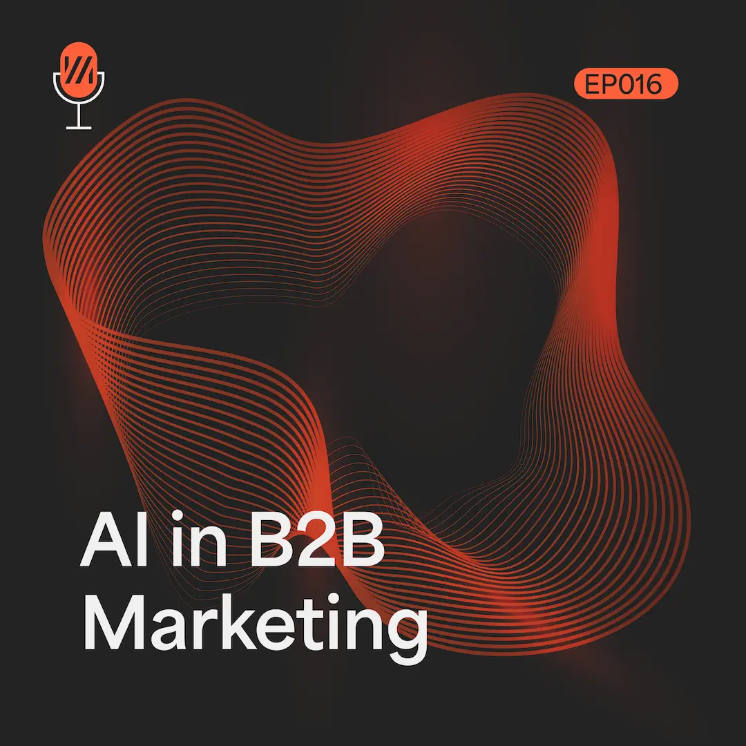 AI in B2B Marketing: What It’s Good At, Where It Falls Short, and How to Stay Original
